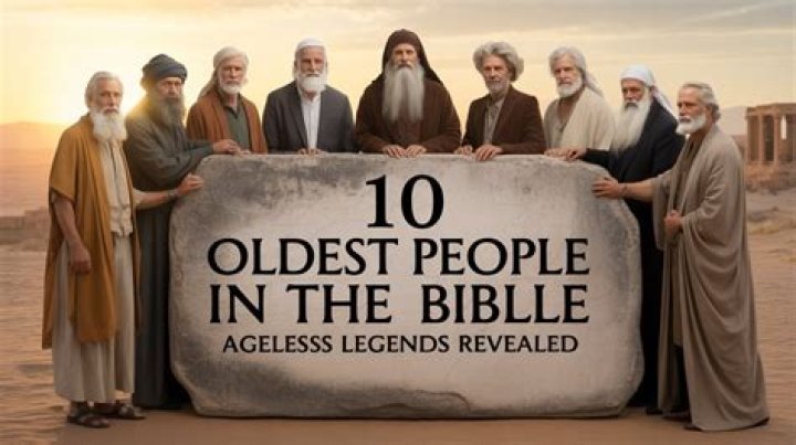 Biblical Oldest Person