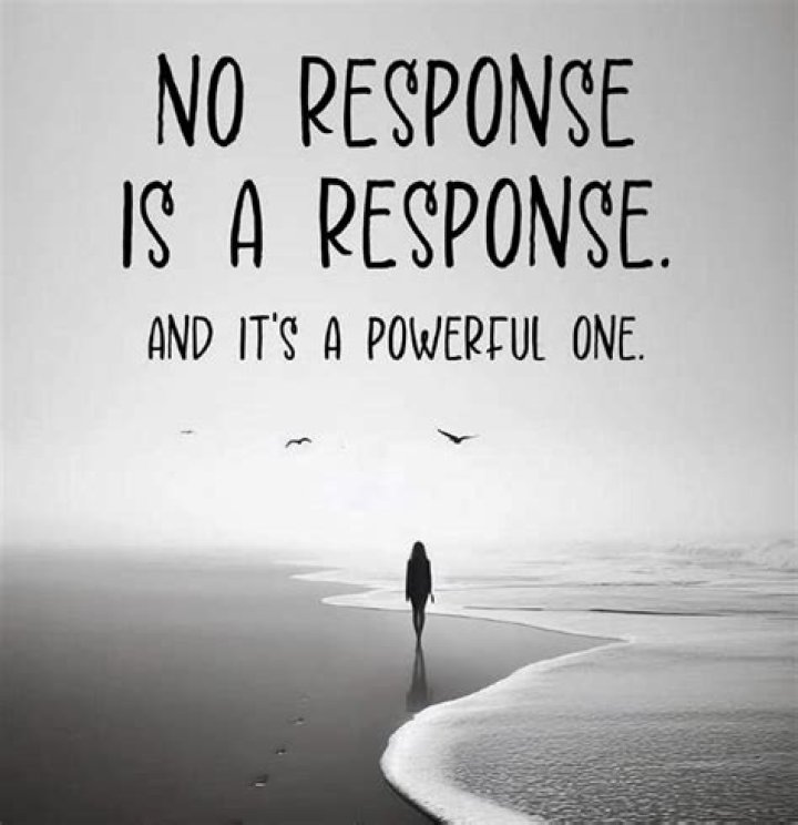 No Response Is A Response