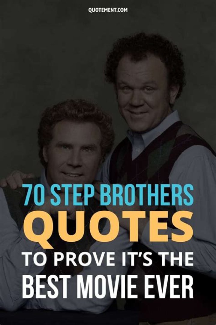 Step Brothers Quotes